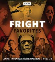 Title: Fright Favorites: 31 Movies to Haunt Your Halloween and Beyond, Author: David J. Skal