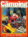 The Camping Sourcebook: Your One-Stop Resource for Everything to Feed Your Camping Habit