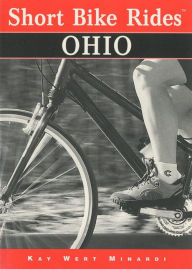 Title: Short Bike Rides® Ohio, Author: Kay Minardi