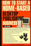 How to Start a Home-Based Desktop Publishing Business