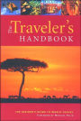 The Traveler's Handbook: The Insider's Guide to World Travel