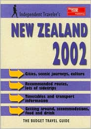 Independent Traveler's New Zealand: The Budget Travel Guide