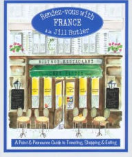 Rendez-Vous with France: A Point and Pronounce Guide to Traveling, Shopping and Eating