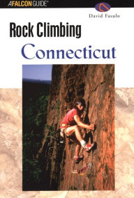 Title: Rock Climbing Connecticut, Author: David Fasulo