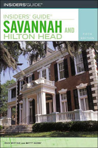 Insiders' Guide to Savannah and Hilton Head