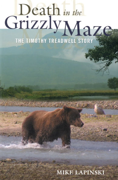 Death in the Grizzly Maze: The Timothy Treadwell Story
