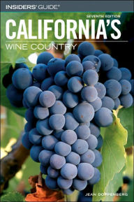 Insiders' Guide to California's Wine Country