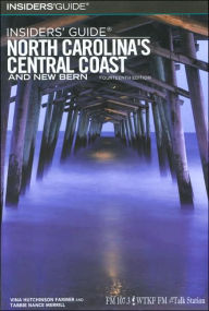 Insiders' Guide to North Carolina's Central Coast and New Bern