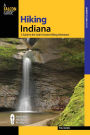 Hiking Indiana, 2nd: A Guide to the State's Greatest Hiking Adventures
