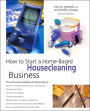 How to Start a Home-Based Housecleaning Business