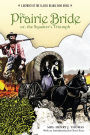 The Prairie Bride; or, the Squatter's Triumph: A Reprint of the Classic Beadle Dime Novel