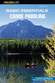 Title: Basic Essentials® Canoe Paddling, Author: Harry Roberts