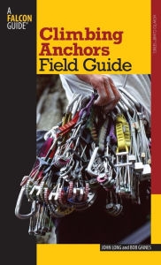 Climbing Anchors Field Guide