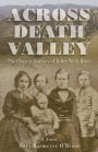 Across Death Valley: The Pioneer Journey of Juliet Wells Brier