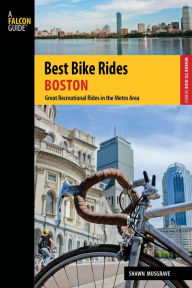 Title: Best Bike Rides Boston: Great Recreational Rides In The Metro Area, Author: Shawn Musgrave