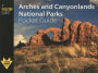 Arches and Canyonlands National Parks Pocket Guide