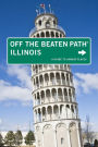 Illinois Off the Beaten Path®: A Guide To Unique Places