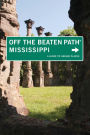 Mississippi Off the Beaten Path, 7th: A Guide to Unique Places
