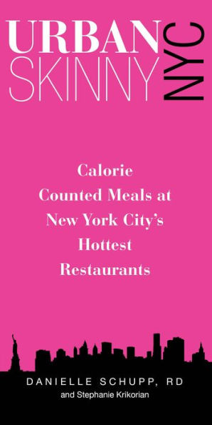 Urban Skinny NYC: Calorie Counted Meals At New York City's Hottest Restaurants