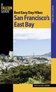 Title: Best Easy Day Hikes San Francisco's East Bay, Author: Tracy Salcedo