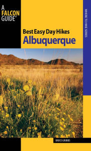 Title: Best Easy Day Hikes Albuquerque, Author: Bruce Grubbs