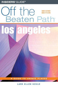 Title: Los Angeles Off the Beaten Path®, Author: Lark Gould