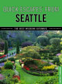 Quick Escapes® From Seattle: The Best Weekend Getaways