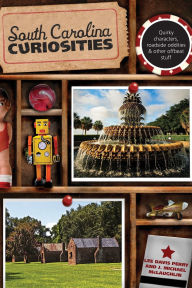 Title: South Carolina Curiosities, Author: Lee Davis Perry