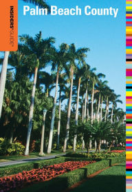 Insiders' Guide to Palm Beach County