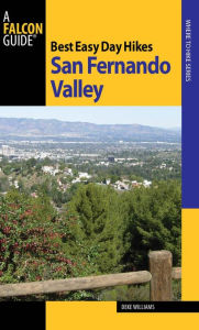 Title: Best Easy Day Hikes San Fernando Valley, Author: Deke Williams