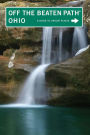 Ohio Off the Beaten Path, 12th edition (Off the Beaten Path Series)