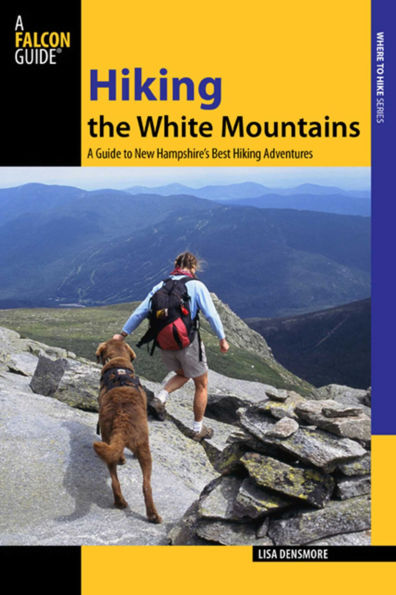 Hiking the White Mountains: A Guide to New Hampshire's Best Hiking Adventures