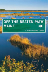 Title: Maine Off the Beaten Path, 9th: A Guide to Unique Places, Author: Tom Seymour
