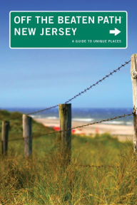 New Jersey Off the Beaten Path, 9th: A Guide to Unique Places