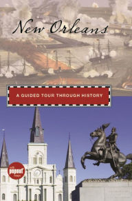 Title: New Orleans: A Guided Tour through History, Author: Randi Minetor
