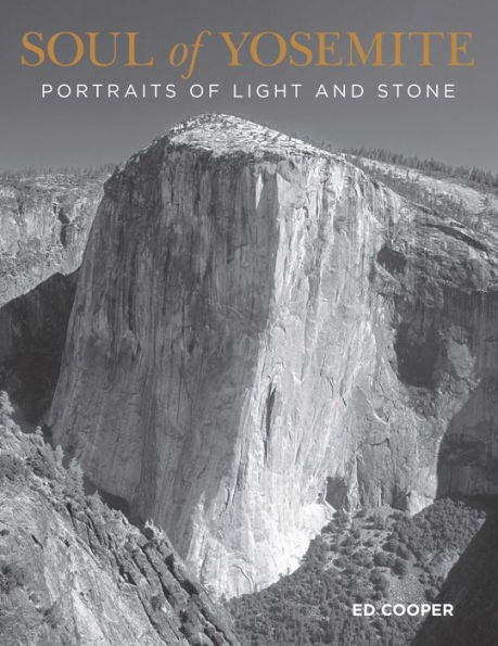 Soul of Yosemite: Portraits of Light and Stone