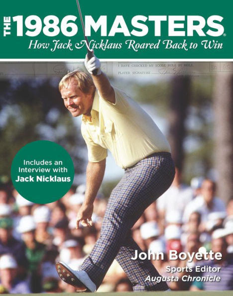 1986 Masters: How Jack Nicklaus Roared Back to Win