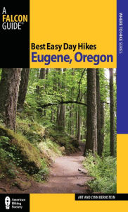 Title: Best Easy Day Hikes Eugene, Oregon, Author: Art Bernstein