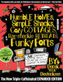 Humble Homes, Simple Shacks, Cozy Cottages, Ramshackle Retreats, Funky Forts: And Whatever The Heck Else We Could Squeeze In Here