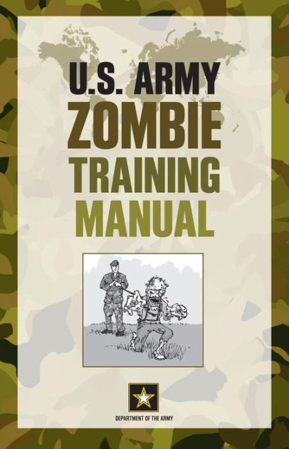 U.s. Army Zombie Training Manual By Department Of The Army, David 