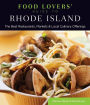 Food Lovers' Guide to® Rhode Island: The Best Restaurants, Markets & Local Culinary Offerings