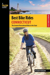 Title: Best Bike Rides Connecticut: The Greatest Recreational Rides in the State, Author: David Streever