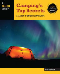 Title: Camping's Top Secrets: A Lexicon of Expert Camping Tips, Author: Cliff Jacobson
