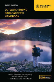 Title: Outward Bound Backpacker's Handbook, 3rd, Author: Glenn Randall