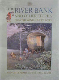 The River Bank: And Other Stories from The Wind in the Willows