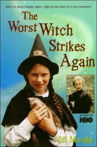 The Worst Witch Strikes Again (Worst Witch Series #2)