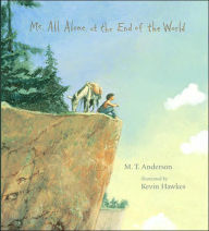 Me, All Alone, at the End of the World