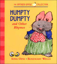 Humpty Dumpty and Other Rhymes (The Mother Goose Collection)