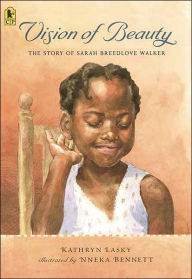 Vision of Beauty: The Story of Sarah Breedlove Walker