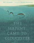 Alternative view 1 of The Serpent Came to Gloucester
